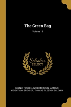 Paperback The Green Bag; Volume 15 Book