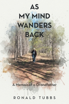 Paperback As My Mind Wanders Back: A Memoir of a Grandfather Book