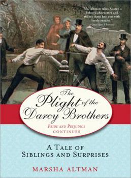 Paperback The Plight of the Darcy Brothers: A Tale of Siblings and Surprises Book