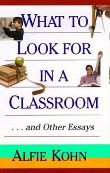 Hardcover What to Look for in a Classroom: ...and Other Essays Book