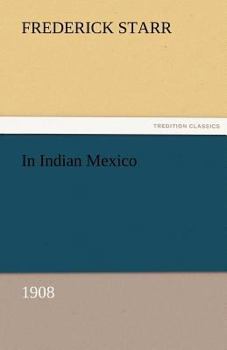Paperback In Indian Mexico (1908) Book