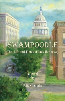 Paperback Swampoodle - The Life and Times of Jack Hennessey Book