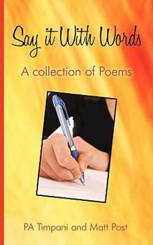 Paperback Say It with Words: A Collection of Poems Book