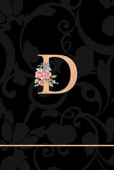 D: Letter D Monogram Floral Journal, Pink Flowers on Elegant Black, Personal Name Initial Personalized Journal, 6x9 Inch