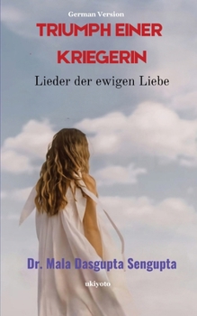 Paperback Triumph Einer Kriegerin Lieder der ewigen Liebe [German] Book