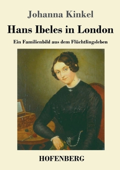 Paperback Hans Ibeles in London: Ein Familienbild aus dem Flüchtlingsleben [German] Book