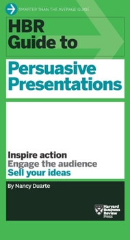 Paperback HBR Guide to Persuasive Presentations (HBR Guide Series) Book