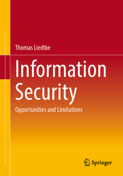 Paperback Information Security: Opportunities and Limitations Book