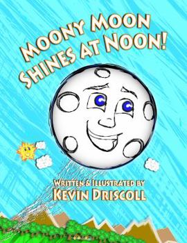 Paperback Moony Moon Shines at Noon! Book
