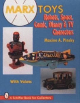 Hardcover Marx Toys: Robots, Space, Comic, Disney & TV Characters Book