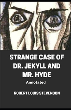 Paperback Strange Case of Dr. Jekyll and Mr. Hyde Annotated Book