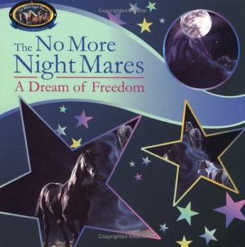 Paperback The No More Night Mares: A Dream of Freedom Book