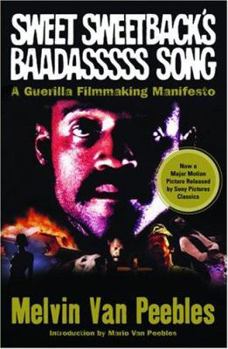 Paperback Sweet Sweetback's Baadasssss Song: A Guerilla Filmmaking Manifesto Book