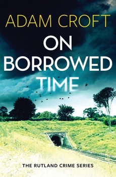 On Borrowed Time - Book #2 of the Rutland Crime