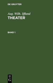 Hardcover Aug. Wilh. Iffland: Theater. Band 1 [German] Book