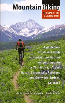 Paperback Mountain Biking: Aspen to Glenwood Book