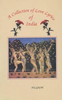 Hardcover A Collection of Love Lyrics of India Book