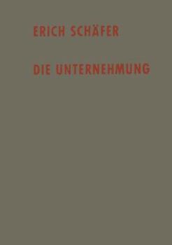 Paperback Die Unternehmung: Einführung in Die Betriebswirtschaftslehre [German] Book