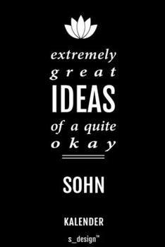 Kalender für Söhne / Sohn: Immerwährender Kalender / 365 Tage Tagebuch / Journal [3 Tage pro Seite] für Notizen, Planung / Planungen / Planer, Erinnerungen, Sprüche (German Edition)