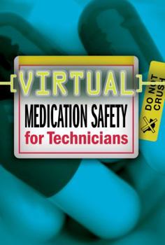 CD-ROM Virtual Medication Safety for Technicians CD-ROM Book