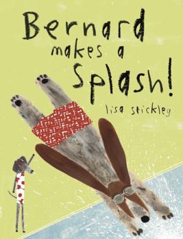 Hardcover Bernard Makes a Splash Book