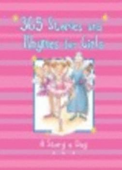 Hardcover 365 Stories and Rhymes for Girls (365 Stories Treasuries) Book