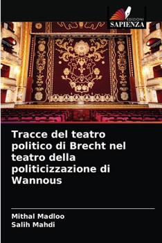 Paperback Tracce del teatro politico di Brecht nel teatro della politicizzazione di Wannous [Italian] Book