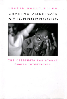 Hardcover Sharing America's Neighborhoods: The Prospects for Stable Racial Integration Book