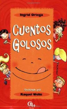 Paperback Cuentos golosos (Spanish Edition) [Spanish] Book