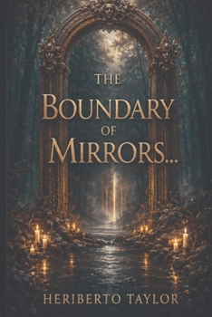 Paperback The Boundary of Mirrors... Book