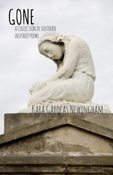Paperback Gone, A Collection of Southern Inspired Poems Book