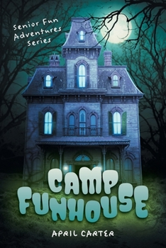 Paperback Camp Funhouse: Senior Fun Adventures Series Book