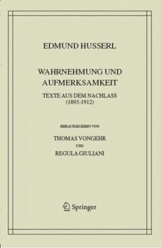 Paperback Wahrnehmung Und Aufmerksamkeit: Texte Aus Dem Nachlass (1893-1912) [German] Book