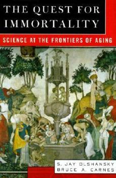 Hardcover The Quest for Immortality: Science at the Frontiers of Aging Book