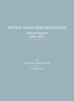 Hardcover Mitral Valve Regurgitation: Collected Reprints: Collected Reprints Book