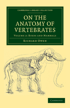 Paperback On the Anatomy of Vertebrates - Volume 2 Book