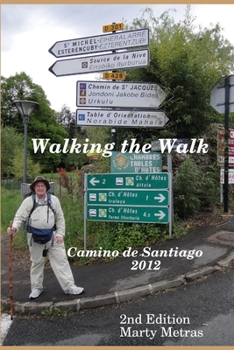 Paperback Walking the Walk Camino De Santiago 2012 2e Book