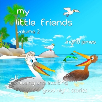 Paperback my little friends volume 2: amusing and exciting good night stories Book
