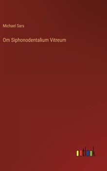 Hardcover Om Siphonodentalium Vitreum [Swedish] Book