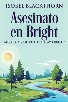Asesinato en Bright (Misterios de Ruth Finlay) (Spanish Edition)