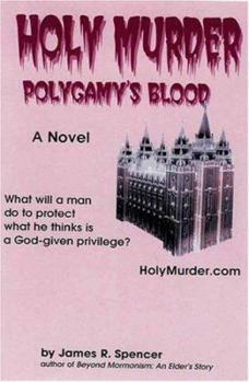 Paperback Holy Murder: Polygamy's Blood Book