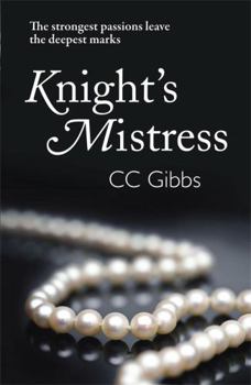 Knight's Mistress - Book #1 of the All or Nothing