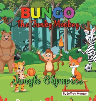 Hardcover Bungo The Funky Monkey Jungle Olympics Book