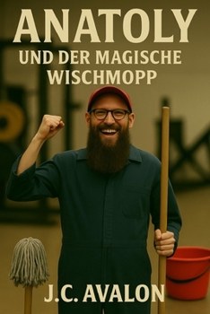 Paperback Anatoly - Und der Magische Wischmopp [German] Book