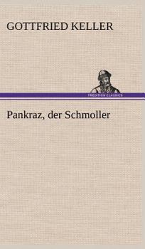 Pankraz der Schmoller - Book  of the Seldwyla