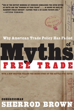 Paperback Myths of Free Trade: Why American Trade Policy Has Failed Book