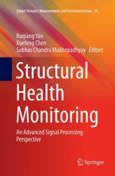 Paperback Structural Health Monitoring: An Advanced Signal Processing Perspective Book