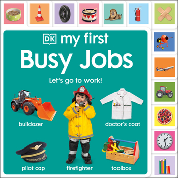 Board book My First Busy Jobs: Let's Go to Work! Book