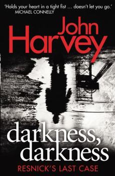 Darkness, Darkness - Book #12 of the Charlie Resnick