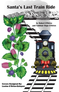 Paperback Santa's Last Train Ride Book